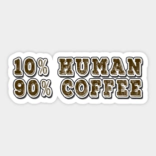 90 percent Coffee Addict Sticker